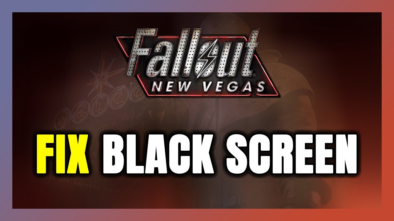How to FIX Fallout: New Vegas Black Screen! - YouTube