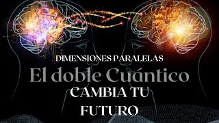 La Fuerza de lo invisible ¡'Cambia Tu Vida con el Poder del Doble Cuántico!'