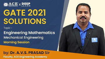 GATE 2021 SOLUTIONS | ENGINEERING MATHEMATICS - Mechanical Engineering (ME) | Morning Session