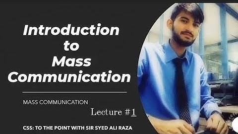 Introduction to Mass Communication #masscommunication #pms #css