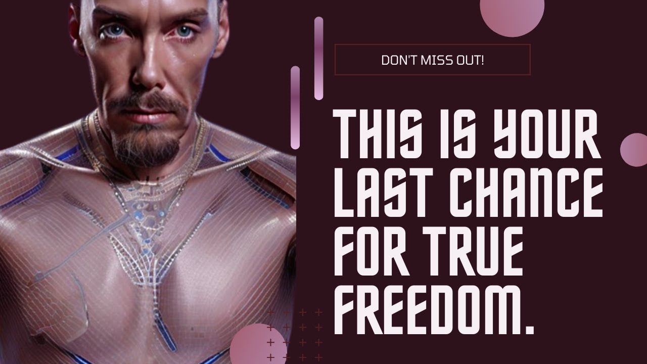 This Is Your LAST Chance For TRUE Freedom. YouTube