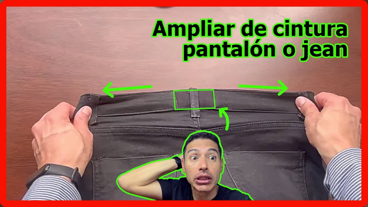 Cómo ampliar cintura de pantalón o jean sin que se note