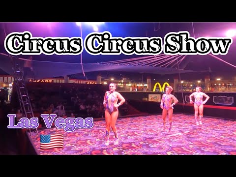 Circus Circus Hotel Show Las Vegas Nevada