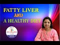 A Healthy Diet To Prevent Our Fatty Liver