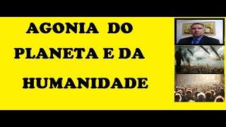 AGONIA DA HUMANIDADE