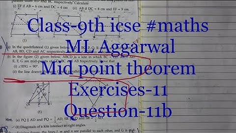 Class-9th icse #maths ML Aggarwal Mid point theorem | In figure (2) given below, ABCD is a kite in