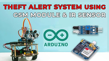 Theft Alert System Using Arduino With a GSM Module and an IR Sensor