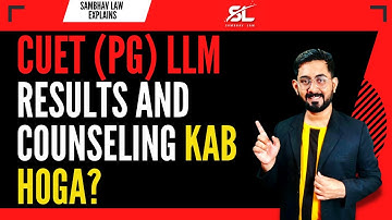 CUET LLM PG 2023 Response Sheet & Result date | CUET PG LLM counselling | BHU LLM 2023 | DU LLM 2023