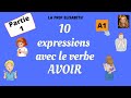 10 expressions avec le verbe avoir premire partie niveau a1 de fle  english subtitles available