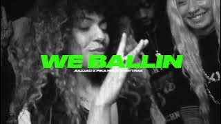 We Ballin ( Song) | Aazzad ft Pika Nola | Jay Trak | New Punjabi Song