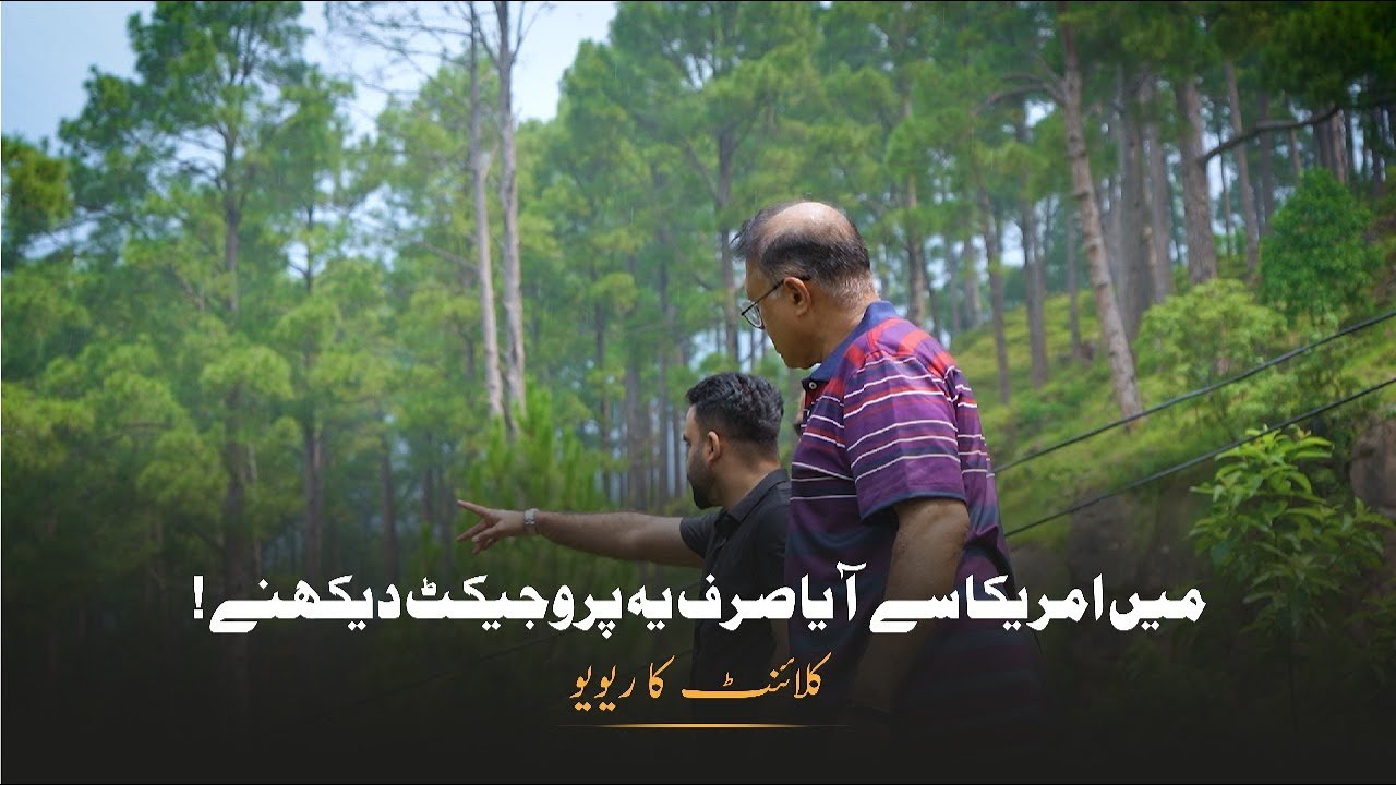 Overseas Client Review | New Murree Resorts | Safe Investment in Murree Pakistan