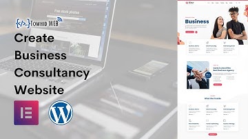 How to create a business consultancy website in WordPress with Elementor | Towhid WEB | 2022