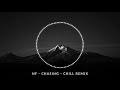 NF - Chasing - REMIX - CHILLOUT