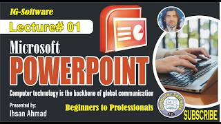 PowerPoint Mastery | Lecture# 01 PowerPoint Mastery | Lecture# 01