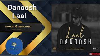 Danoosh - Laal | دانوش - لال  (Persian Remix Music)