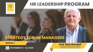 HR Leadership Program, Prof. Binedell on Module 1 Strategy for HR Managers