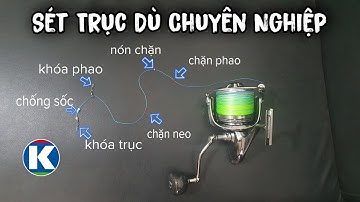 Hướng Dẫn: Vào Dù, Cạp Dù, Sét Trục Đánh Nước Sâu Chuyên Nghiệp