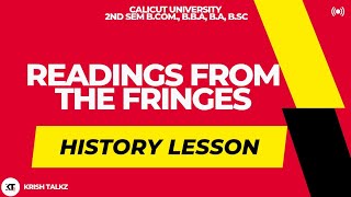 Calicut University| 2nd Sem| Reading From Fringes| HISTORY LESSON |With notes|