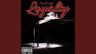 Loyalty (feat. Mo2Crazee) - Phatboyy
