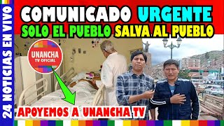 ÚLTIMO MINUTO MENSAJE DE UNANCHA TV SOBRE SITUACIÓN DE SALUD