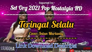 Teringat Selalu Cover Intan Martanty - Set Org 2021 POP Premium HD