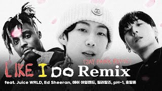 박재범 - 'Like I Do Remix' (Feat. Juice WRLD, Ed Sheeran, 릴러말즈, 애쉬 아일랜드, pH-1, 호말론)