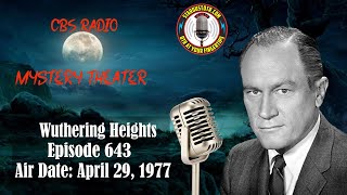 CBS Radio Mystery Theater: Wuthering Heights | Air Date: April 29, 1977