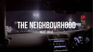 The Neighbourhood Night Drive Playlist