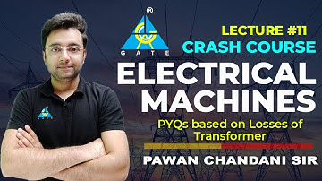#11 PYQs based on Losses of Transformer | Electrical Machines | Pawan Chandani Sir | GATE 2022