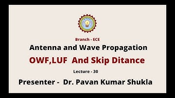 Antenna and Wave Propagation | OWF, LUF and Skip Distance | AKTU Digital Education