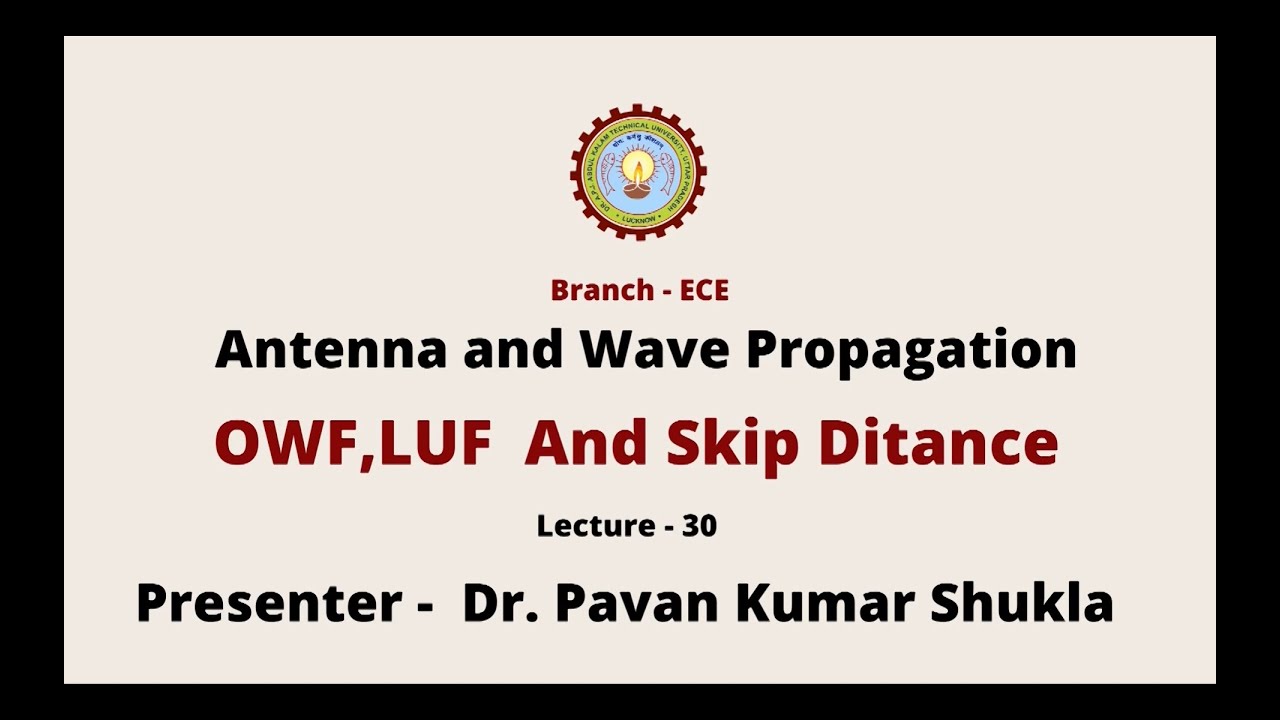Antenna and Wave Propagation | OWF, LUF and Skip Distance | AKTU ...