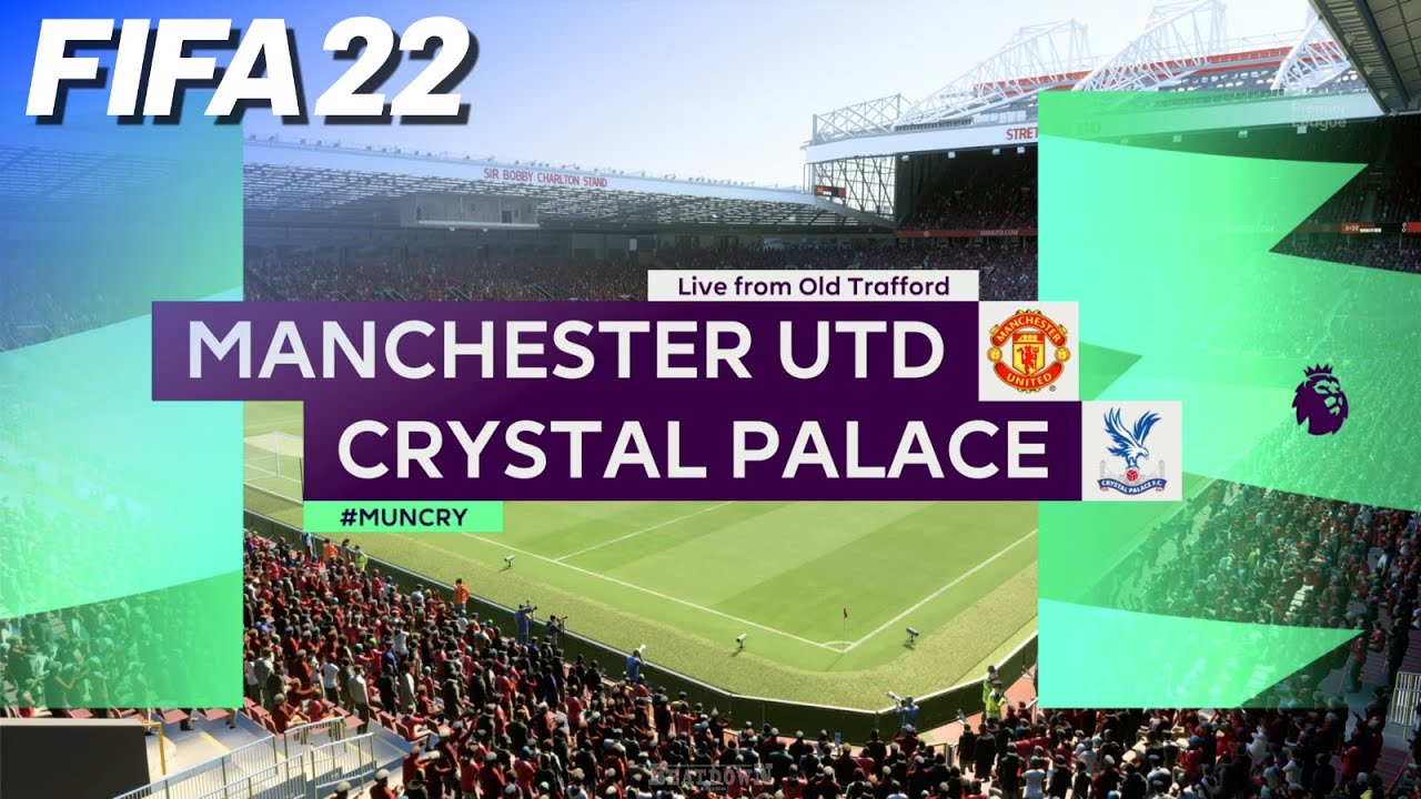 FIFA 22 - Manchester United vs. Crystal Palace @ Old Trafford