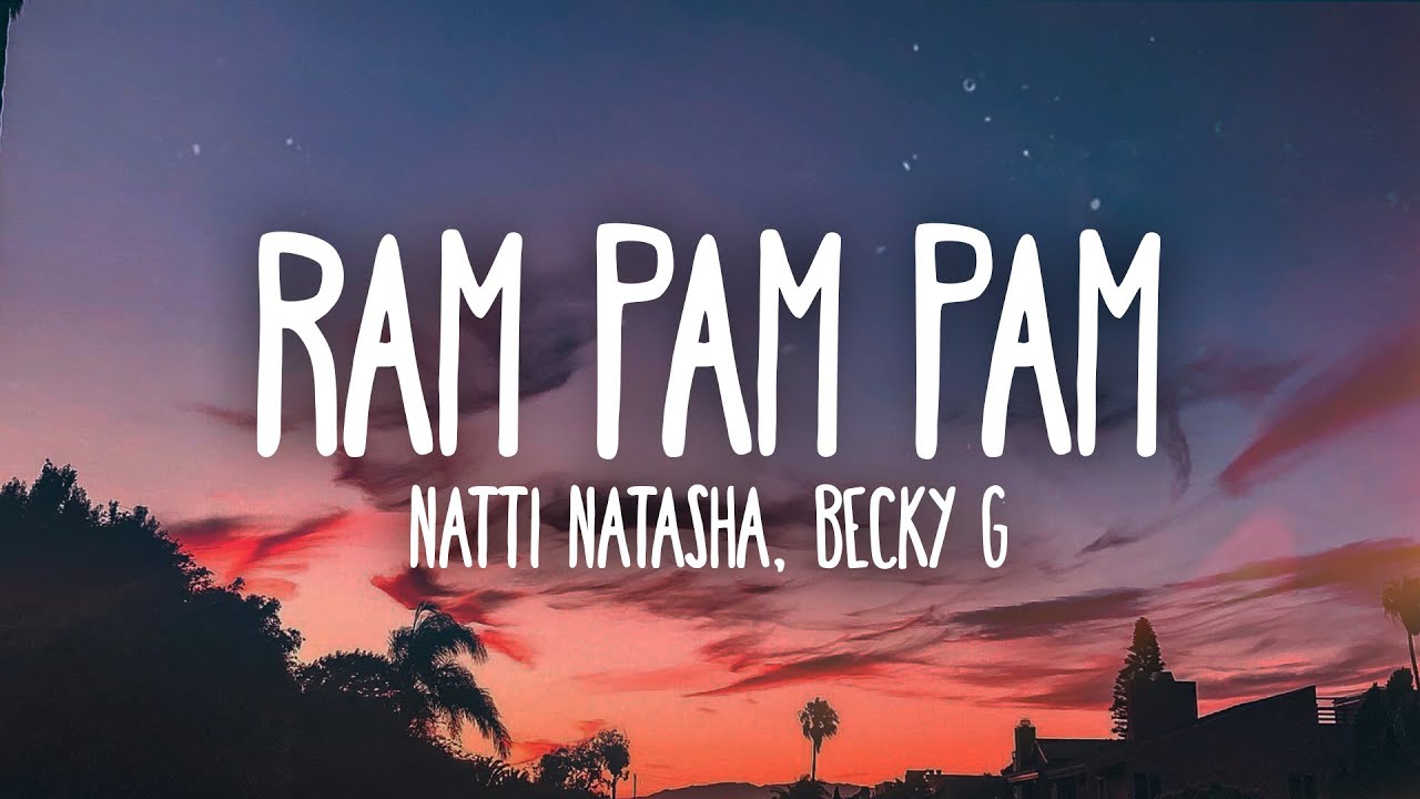 Natti Natasha x Becky G   Ram Pam Pam
