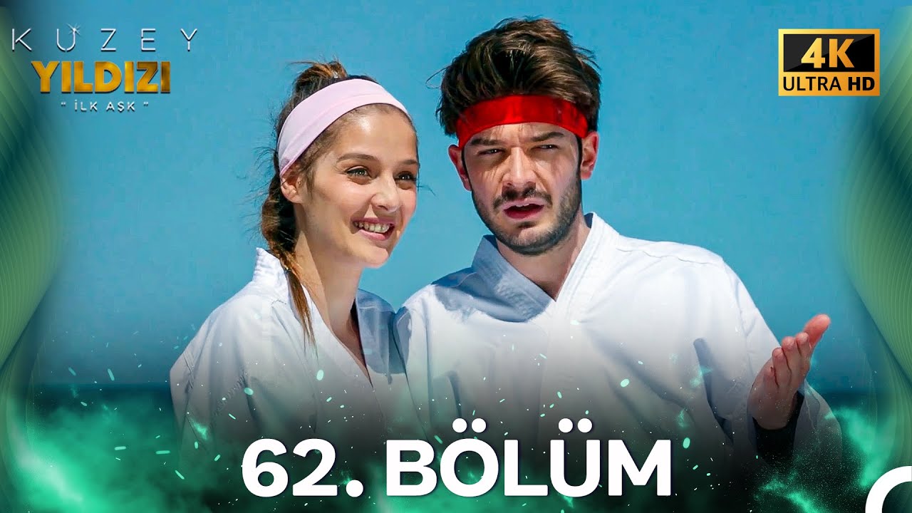 #YENİDEN Kuzey Yıldızı İlk Aşk 62. Bölüm (4K)
