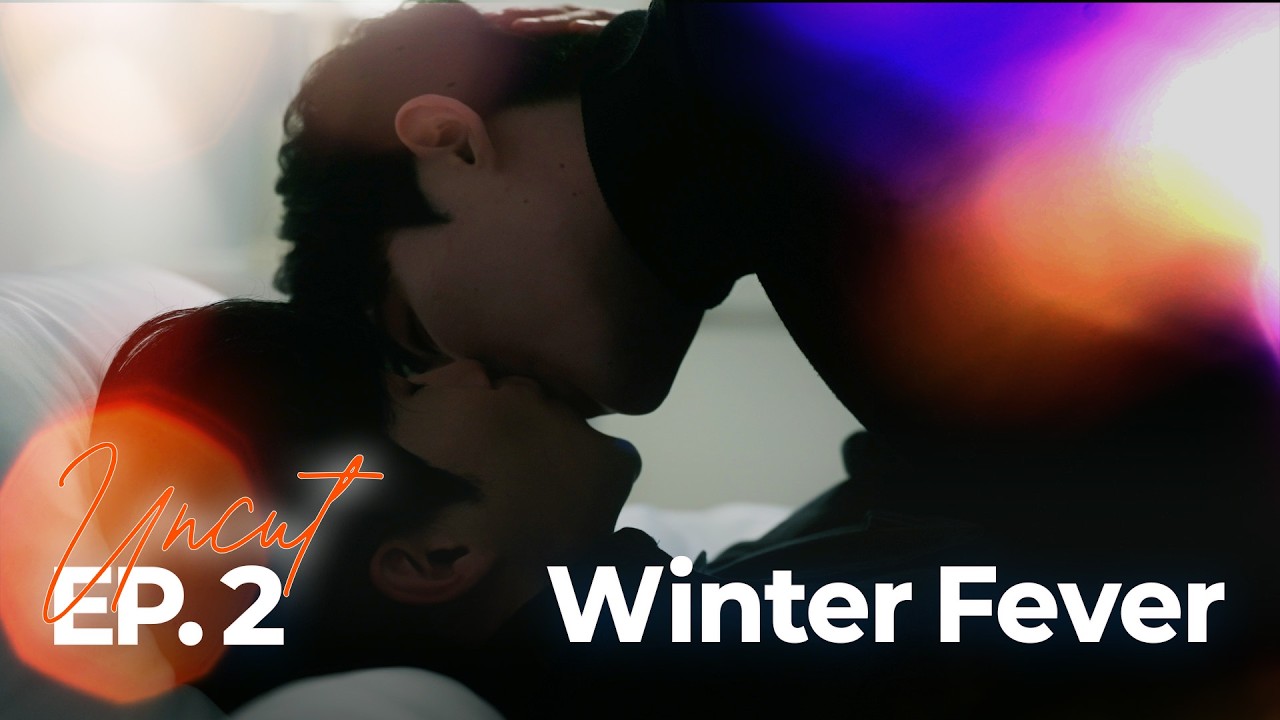 [SUB] BL K-drama 윈터 피버(Winter Fever) EP. 2/4 Uncut