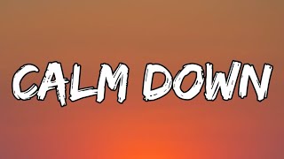 Rema - Calm Down (Lyrics)