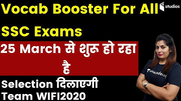 Vocabulary: Vocab Booster For All SSC Exams | Batch Start Today | Use Code " WIFI2020" & Get 10% Off