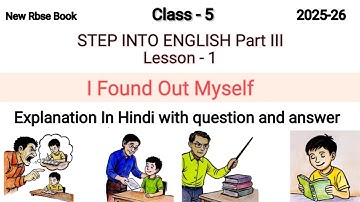 Rbse Class 5 English ( Step Into English) Lesson 1 / I Found Out Myself/Question and answer