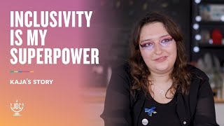 Inclusivity is My Superpower: Kaja&#39;s Story