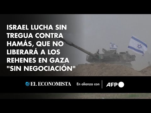 Israel lucha sin tregua contra Hamás, que no liberará a los rehenes en Gaza 