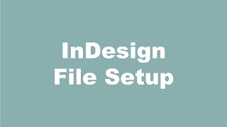 InDesign File Setup