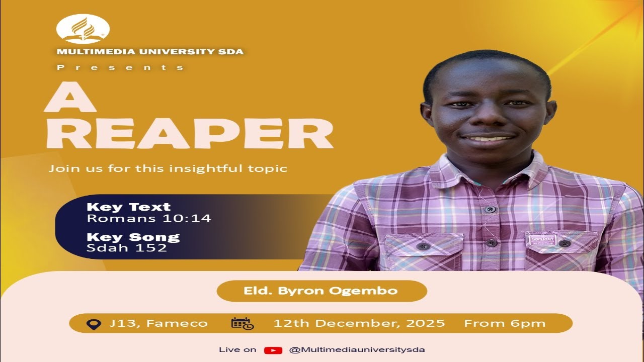A REAPER  | MULTIMEDIA UNIVERSITY SDA CHURCH | FRIDAY VESPERS