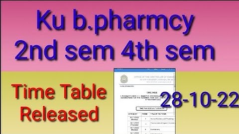 ku B.pharmacy (CBCS) 2nd sem 4th sem exams time table released 2022/ku b.pharmacy CBCS 2nd 4th sem