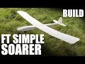 Flite Test - FT Simple Soarer - BUILD