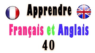 Apprendre français et anglais courant leçon 40