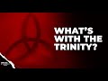 How Can There Be a Trinity?
