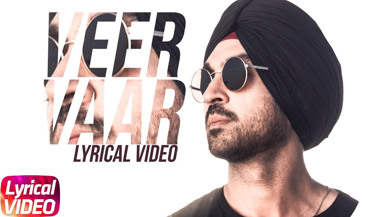 Veer Vaar Lyrical Video  Diljit Dosanjh Sonam Bajwa  Latest Punjabi Song 2018  Speed Records