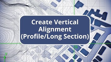 TBC -Create Vertical Alignment (Profile/Long Section)-Surface Modeling Edition Commands