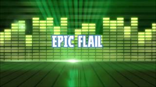 EPIC flail Intro