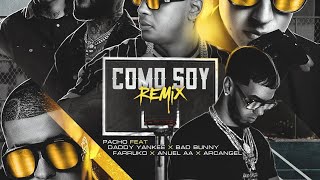 Como Soy (Remix) - Pacho ft Daddy Yankee, Bad Bunny, Anuel AA, Arcangel, Farruko